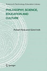 Philosophy, Science, Education and Culture (Paperback)
