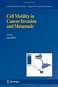 Cell Motility in Cancer Invasion and Metastasis (Paperback, Reprint)