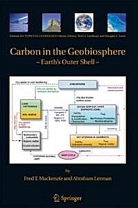 Carbon in the Geobiosphere: - Earths Outer Shell - (Paperback)