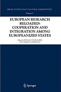 European Research Reloaded: Cooperation and Integration Among Europeanized States (Paperback, 2006)