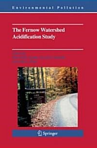 The Fernow Watershed Acidification Study (Paperback)