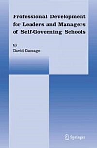 Professional Development for Leaders and Managers of Self-governing Schools (Paperback)