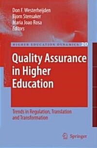 Quality Assurance in Higher Education: Trends in Regulation, Translation and Transformation (Paperback)