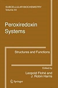 Peroxiredoxin Systems: Structures and Functions (Paperback)