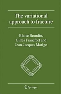 The Variational Approach to Fracture (Paperback)