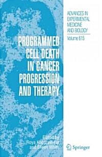 Programmed Cell Death in Cancer Progression and Therapy (Paperback)