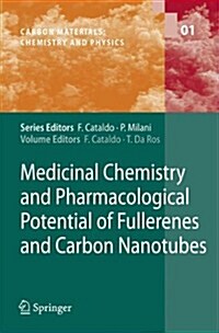 Medicinal Chemistry and Pharmacological Potential of Fullerenes and Carbon Nanotubes (Paperback, 2008)