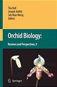 Orchid Biology: Reviews and Perspectives X (Paperback)