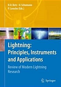 Lightning: Principles, Instruments and Applications: Review of Modern Lightning Research (Paperback)