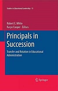 Principals in Succession: Transfer and Rotation in Educational Administration (Hardcover)