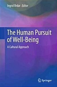 The Human Pursuit of Well-Being: A Cultural Approach (Hardcover)