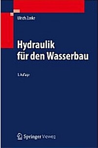 Hydraulik F? Den Wasserbau (Paperback, 3, 3. Aufl. 2013)