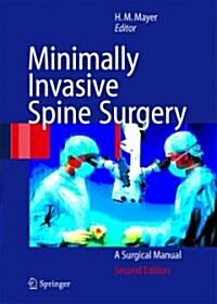 Minimally Invasive Spine Surgery: A Surgical Manual (Paperback, 2)