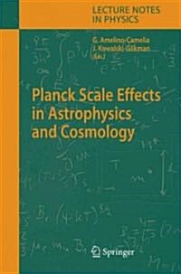 Planck Scale Effects in Astrophysics and Cosmology (Paperback)