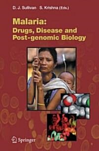 Malaria: Drugs, Disease and Post-Genomic Biology (Paperback)