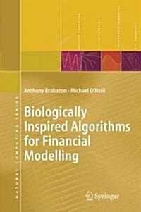 Biologically Inspired Algorithms for Financial Modelling (Paperback)