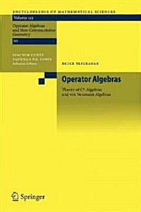Operator Algebras: Theory of C*-Algebras and Von Neumann Algebras (Paperback)