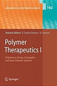 Polymer Therapeutics I: Polymers as Drugs, Conjugates and Gene Delivery Systems (Paperback)