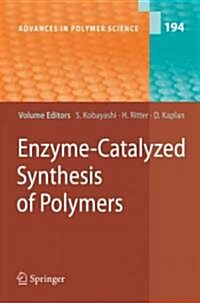Enzyme-catalyzed Synthesis of Polymers (Paperback)