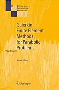 Galerkin Finite Element Methods for Parabolic Problems (Paperback, 2)