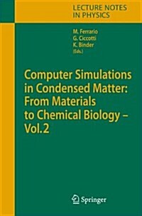 Computer Simulations in Condensed Matter: From Materials to Chemical Biology. Volume 2 (Paperback)