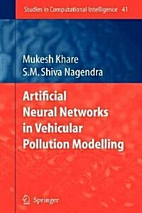 Artificial Neural Networks in Vehicular Pollution Modelling (Paperback)