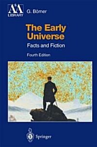 The Early Universe: Facts and Fiction (Paperback, 4, Softcover Repri)