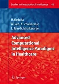 Advanced Computational Intelligence Paradigms in Healthcare - 1 (Paperback)