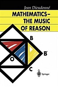 Mathematics -- The Music of Reason (Paperback)