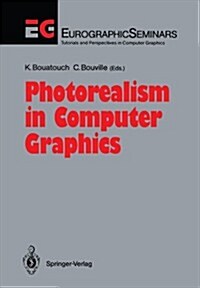 Photorealism in Computer Graphics (Paperback)