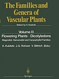 Flowering Plants - Dicotyledons: Magnoliid, Hamamelid and Caryophyllid Families (Paperback)