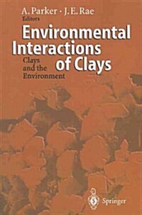 Environmental Interactions of Clays: Clays and the Environment (Paperback)