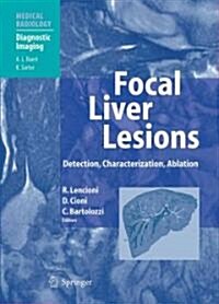 Focal Liver Lesions: Detection, Characterization, Ablation (Paperback)