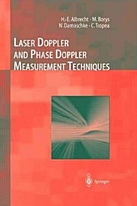 Laser Doppler and Phase Doppler Measurement Techniques (Paperback)