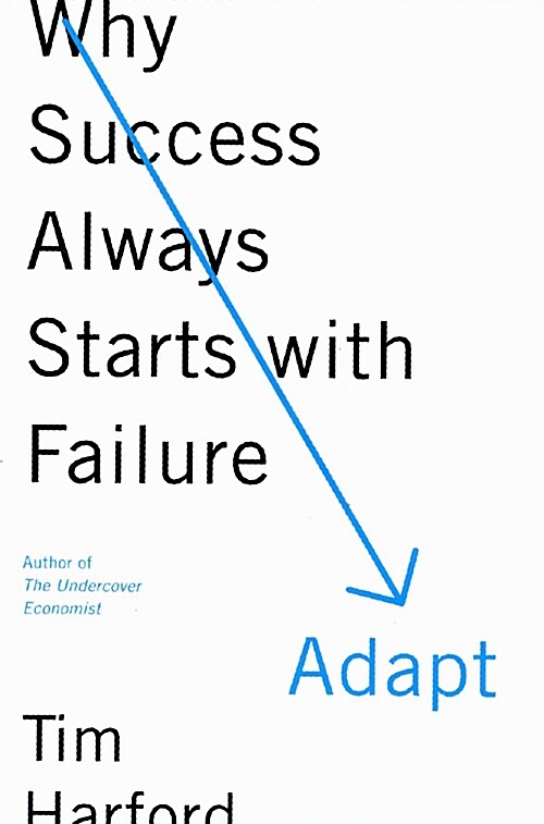 Adapt: Why Success Always Starts with Failure (Paperback)
