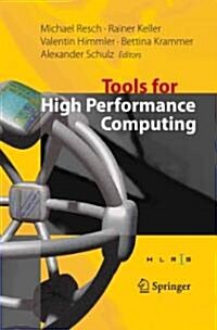 Tools for High Performance Computing: Proceedings of the 2nd International Workshop on Parallel Tools for High Performance Computing, July 2008, Hlrs, (Paperback)