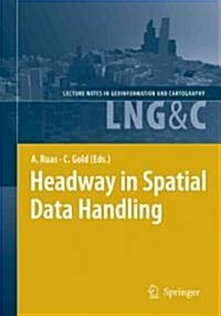 Headway in Spatial Data Handling: 13th International Symposium on Spatial Data Handling (Paperback)