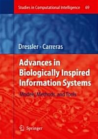 Advances in Biologically Inspired Information Systems: Models, Methods, and Tools (Paperback)