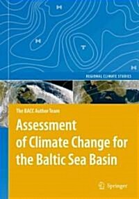 Assessment of Climate Change for the Baltic Sea Basin (Paperback)