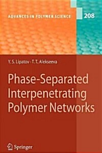 Phase-separated Interpenetrating Polymer Networks (Paperback)