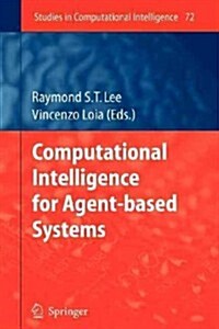Computational Intelligence for Agent-Based Systems (Paperback)