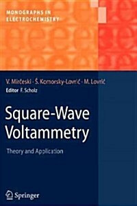 Square-Wave Voltammetry: Theory and Application (Paperback)