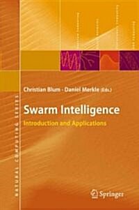 Swarm Intelligence: Introduction and Applications (Paperback)