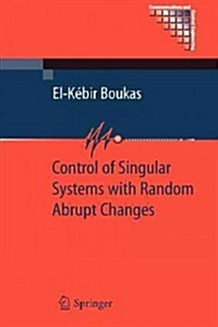 Control of Singular Systems With Random Abrupt Changes (Paperback)