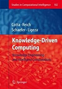 Knowledge-Driven Computing: Knowledge Engineering and Intelligent Computations (Paperback)