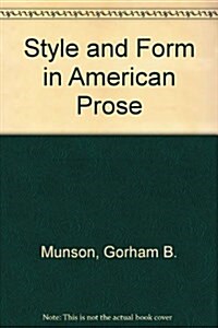 Style and Form in American Prose (Hardcover)