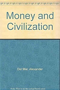 Money and Civilization (Paperback)