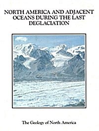 North America and Adjacent Oceans During the Last Deglaciation (Hardcover)