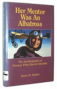 Her Mentor Was an Albatross (Hardcover)