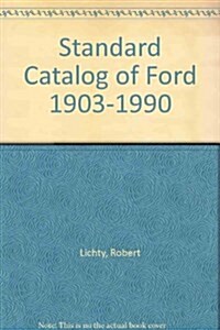 Standard Catalog of Ford, 1903-1990 (Paperback)
